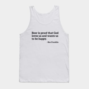 Beer is proof that God Loves Us Funny Drinking Tee Shirt Tank Top